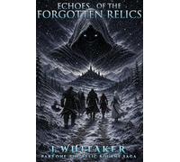 Echoes of the Forgotten Relics
