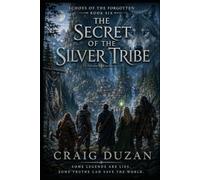 Echoes of the Forgotten: Secrets of the Silver Tribe