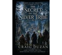 Echoes of the Forgotten: Secrets of the Silver Tribe