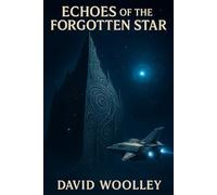Echoes of the Forgotten Star