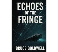 ECHOES OF THE FRINGE