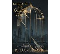 Echoes of the Gilded Cage: A Stratton & Vance Mystery