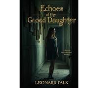 Echoes of the Good Daughter