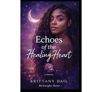 Echoes of the Healing Heart