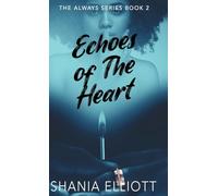 Echoes of The Heart: 2 (Always)