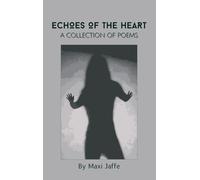 Echoes of the Heart: A Collection of Poems