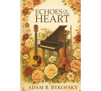 ECHOES OF THE HEART: A Devotional Journey Through Faith, Music, and Redemption