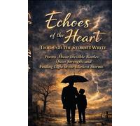 Echoes of the Heart: Through the Storm I Write