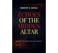 Echoes of the Hidden Altar