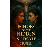 Echoes of the Hidden: Book Two of The Hidden Chronicles
