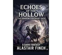 Echoes of the Hollow
