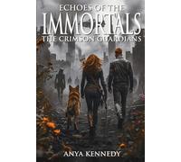 Echoes of The Immortals: The Crimson Guardians