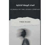 Echoes of the Inner Compass: A Bilingual Collection of Poetry & Reflections