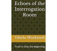 Echoes of the Interrogation Room: Truth Is Only the Beginning