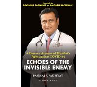 Echoes of the Invisible Enemy: A Doctor's Account of Mumbais Fight Against COVID19