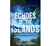 Echoes of the Islands: The Cold Coast Mystery Collection