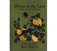 Echoes of the Land: A Collection of Tales Told in Rhyme