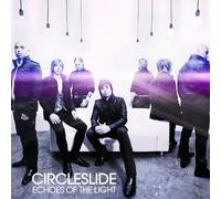 Echoes of the Light by Circle Slide (2010-10-05)