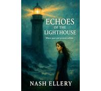 Echoes of the Lighthouse: 6 (Romantic Drama)