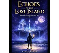 Echoes of the Lost Island: Journey of the Forgotten Keys