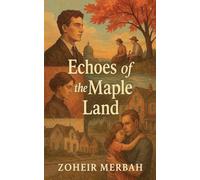 Echoes of the Maple Land