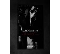 Echoes of the Masked Lover (Whispers of Ghostface)