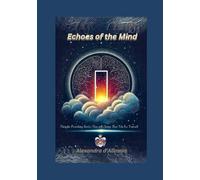 Echoes of the Mind: Thought-Provoking Stories That Will Change How You See Yourself