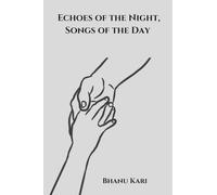 Echoes of the Night, Songs of the Day