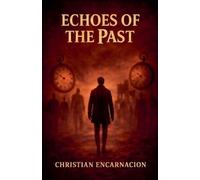 Echoes of the Past