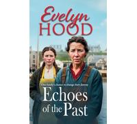 Echoes of the Past: A powerful Scottish saga from Sunday Times bestselling author Evelyn Hood (The Lowrie Family, 1)