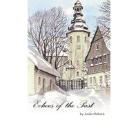 Echoes of the Past: A WWII Childhood in Germany and a Journey of Faith to America