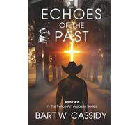 Echoes of the Past: Book #2 in the Twice An Assassin Series