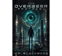 Echoes of The Past: The Overseer Protocol