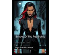 Echoes Of The Red Dahlia