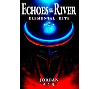 Echoes of the River (Elemental rite)