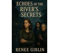 Echoes of the River's Secrets