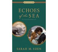 Echoes of the Sea: A Storm Tide Romance (Proper Romance: Storm Tide, 2)