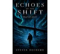 Echoes of the Shift