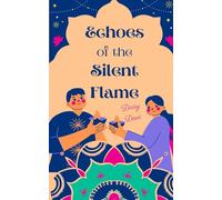Echoes of the Silent Flame