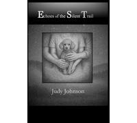 Echoes of The Silent Trail