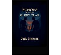 Echoes of the Silent Trail: Easy English Edition