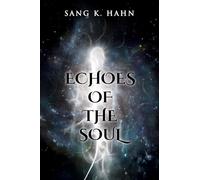 Echoes of the Soul