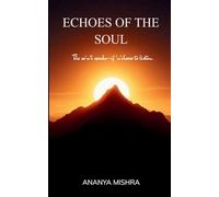 ECHOES OF THE SOUL Poems from Every Corner of the Heart