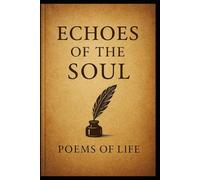 Echoes of the Soul: Poems of Life