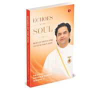 Echoes of the Soul: Reflections for a Conscious Life