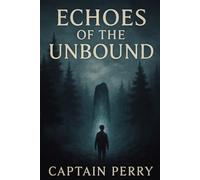 Echoes of the Unbound (The Hollow Chronicles)