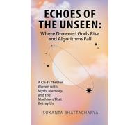 Echoes of the Unseen: Where Drowned Gods Rise and Algorithms Fall