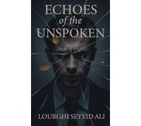 ECHOES OF THE UNSPOKEN
