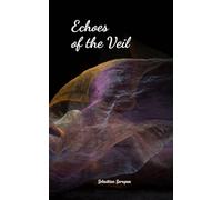 Echoes of the Veil