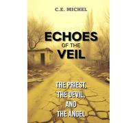 Echoes of the Veil: The Priest, the Devil, and the Angel